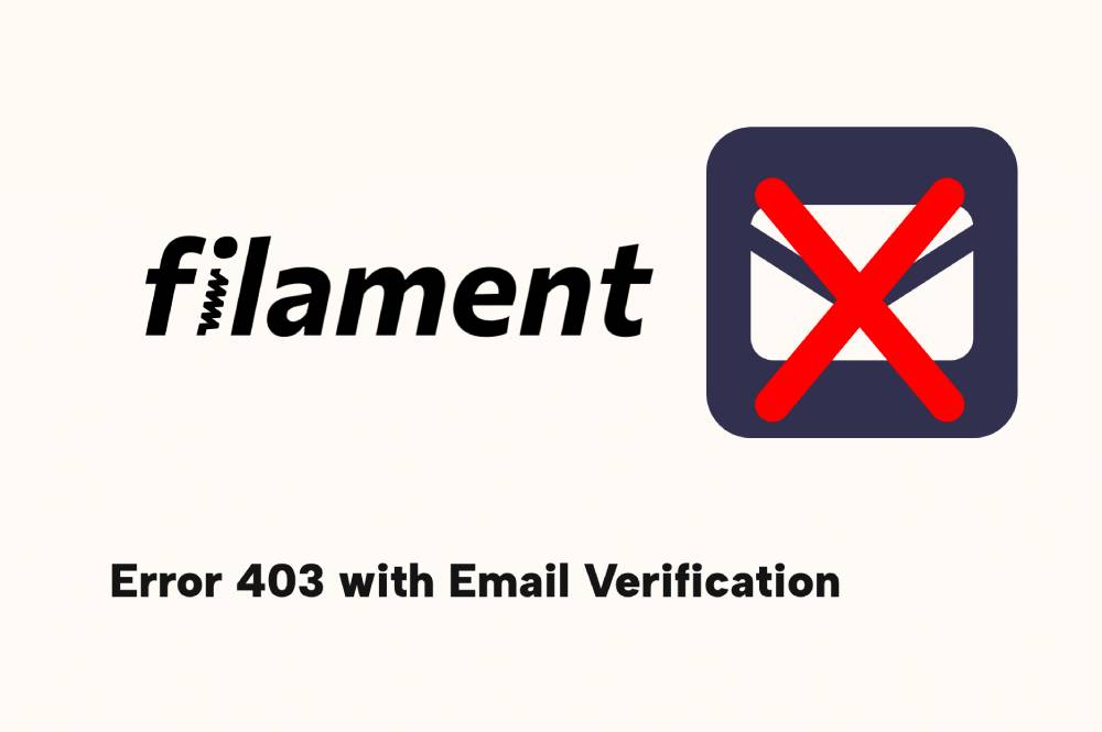 How to Fix Email Verification in FilamentPHP 3.X